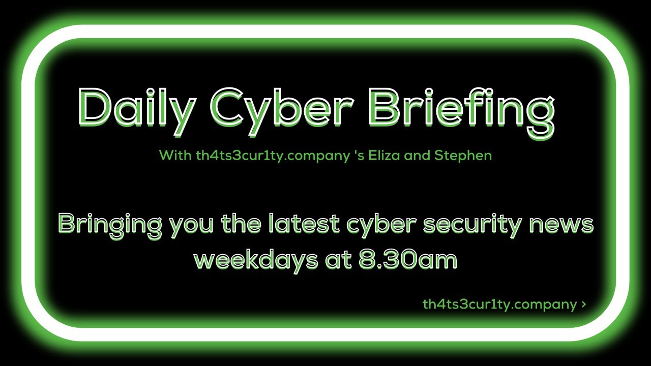 Cyber Thursday Daily Cyber Briefing- Thursday 18th April - YouTube