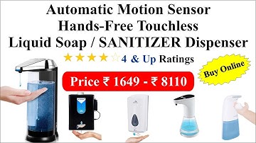 Automatic motion sensor touch-less liquid soap / sanitizer dispenser