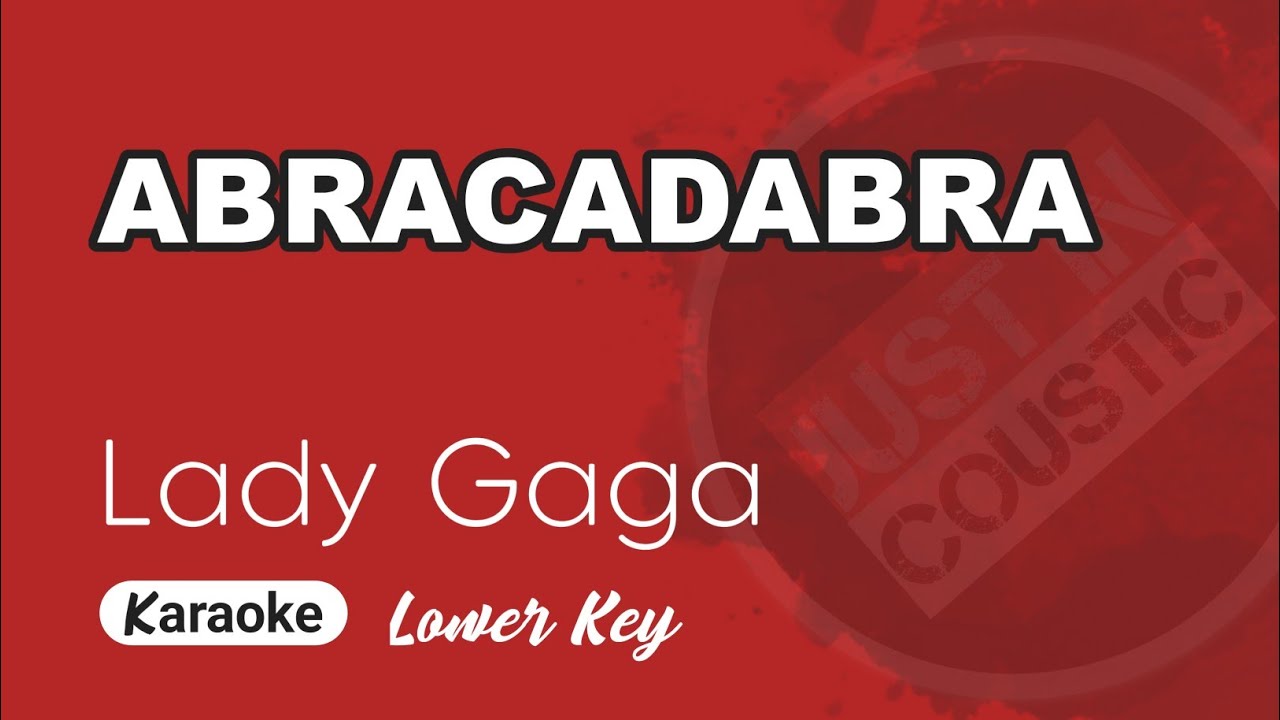 Lady Gaga - Abracadabra (Karaoke with Lyrics) Lower Key