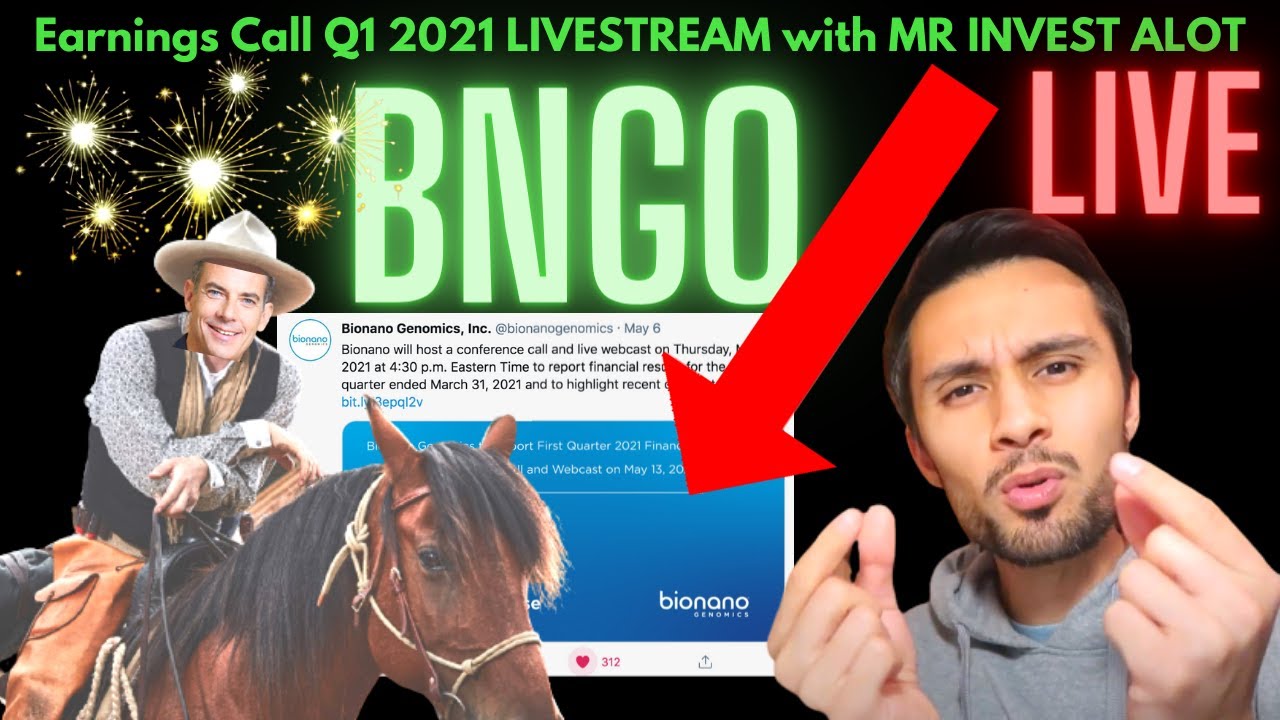 BNGO LIVESTREAM EARNINGS Q1 2021 with MR INVEST ALOT - bionano genomics, bngo stock, bngo news