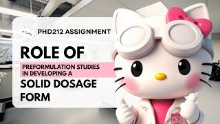Role of Preformulation Studies in Developing a Solid Dosage Form