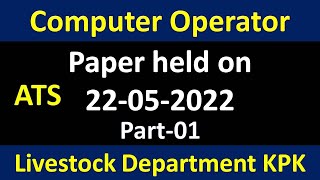 Computer Operator ATS Paper held on 22-05-2022 | Part-1