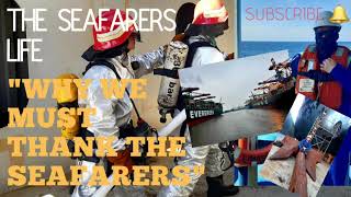 The Seafarers life at sea . Why we must thank the seafarers| CHA \u0026 BEN TV