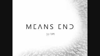 Means End - Magnanimous (EP) 02