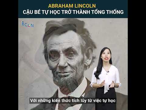 DẪN CHỨNG CHO BÀI VĂN NGHỊ LUẬN XÃ HỘI: ABRAHAM LINCOLN 0 CẬU BÉ TỰ HỌC TRỞ THÀNH TỔNG THỐNG