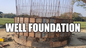 what is well foundation| well foundation cutting edge | well foundation bridge|