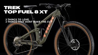 Trek Top Fuel 8 XT - 3 Things to love, 3 things that don't make the cut.