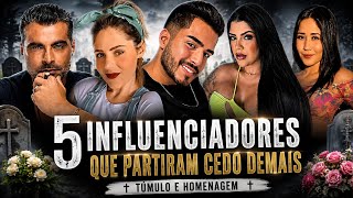 TÚMULOS DE 5 INFLUENCIADORES QUE JA VISITEI.