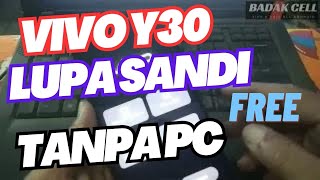 VIVO Y30 LUPA SANDI TANPA PC MUDAH BANGET WORK 100%