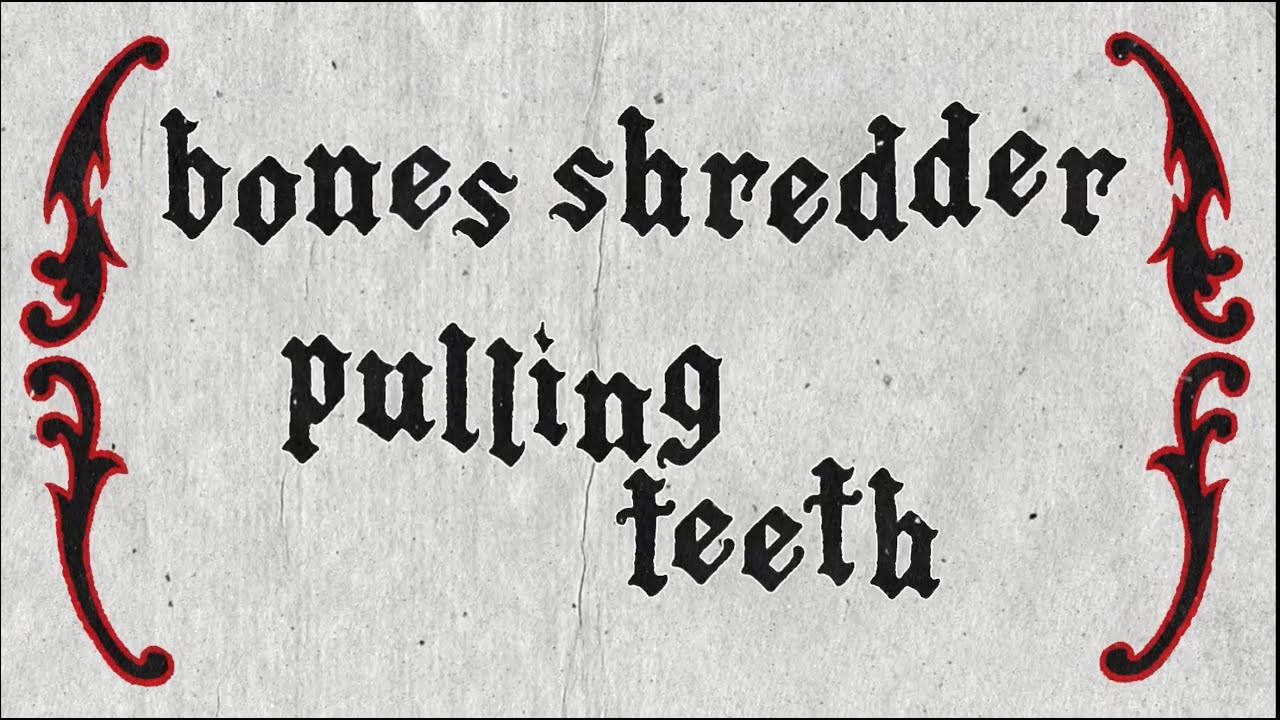 Bones Shredder - Pulling Teeth (Official Visualizer)