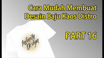Tutorial - Cara Membuat Desain Baju Kaos Distro Menggunakan CORELDRAW X7 #Part16 #KaosDistro