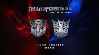 TRANSFORMERS: Arrival to Earth | PIANO VERSION