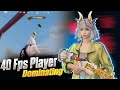 40 Fps Player💀 Dominating Livik Lobby