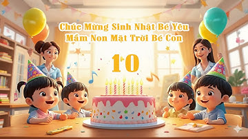 Chúc Mừng Sinh Nhật Các Em Sinh Tháng 10 🎂 Happy Birthday to the October kids! | Video Lyric | CN AI