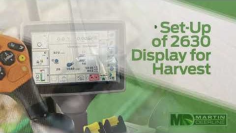Set-Up of 2630 Display for Harvest