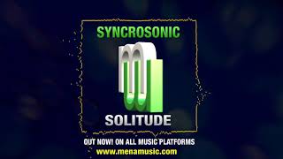Syncrosonic Solitude On All Music Platforms