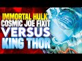 Cosmic Immortal Hulk vs King Thor | Immortal Hulk