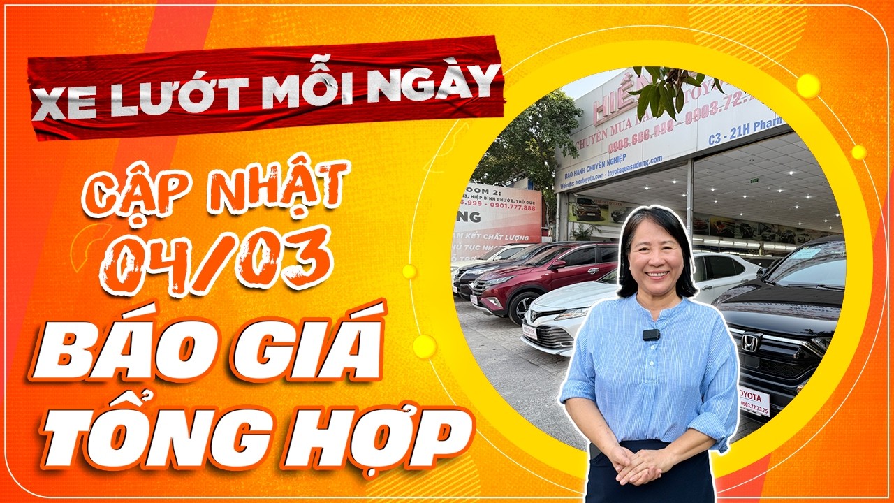 Cập nhật xe mới về Hiền Toyota Phạm Hùng 04/03: Thêm nhiều lựa chọn cho khách hàng LH 0908.666.999