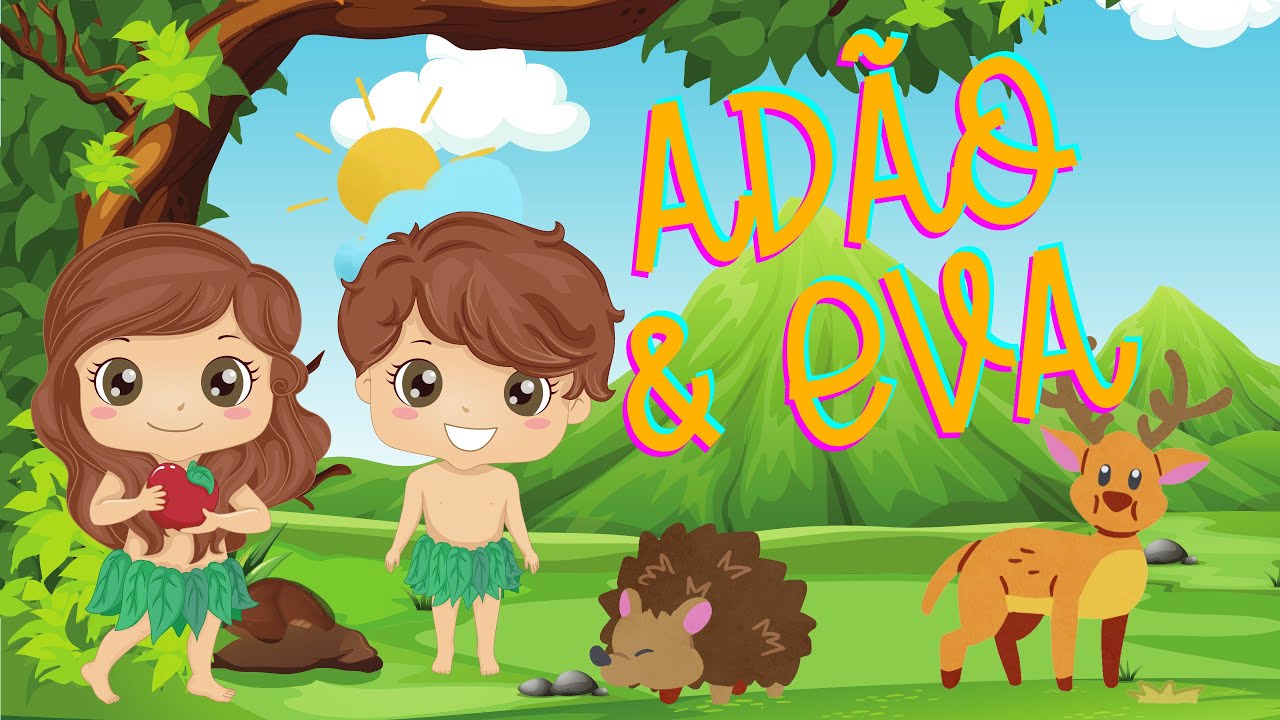 HISTORIA BIBLICA INFANTIL // ADÃO E EVA // EMBAIXADA DO REINO KIDS ...