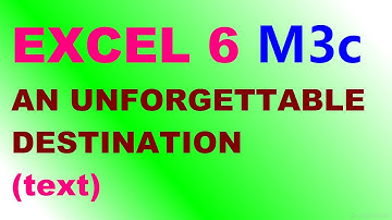 EXCEL 6 for Kaz M3c "AN UNFORGETTABLE DESTINATION" text