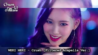 Weki Meki - Crush (Filtered Acapella Ver.)