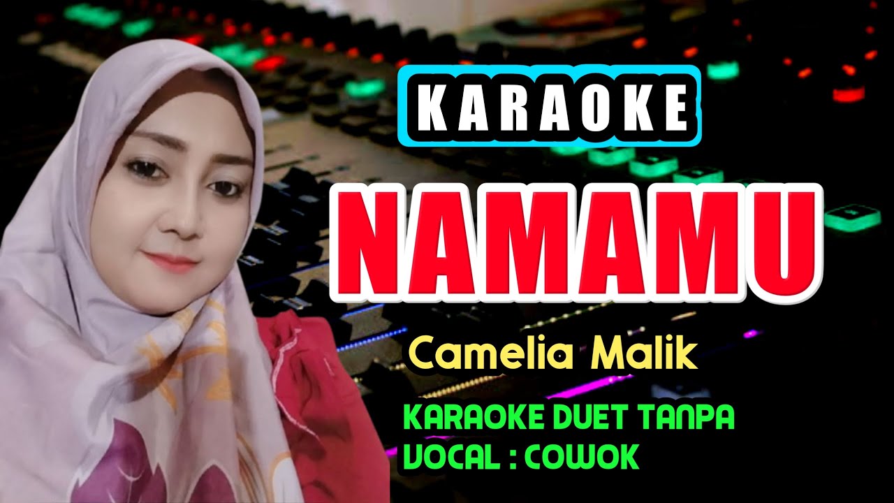 NAMAMU KARAOKE DUET - CAMELIA MALIK - NADA PRIA