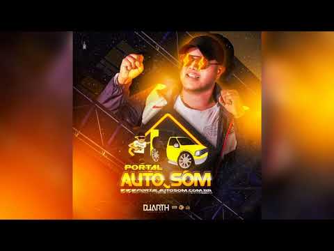 Portal Auto Som (Oficial) DJ Duarth (Faixa 2)