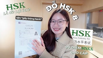 AI CŨNG NÊN CÓ HSK KHI HỌC TIẾNG TRUNG? HÀNH TRÌNH HSK0 - HSK8 VÀ CƠ HỘI KHI CÓ BẰNG HSK CỦA MÌNH 📝