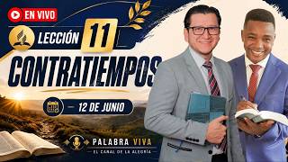 EN VIVO HOY  - LECCIÓN 10 - CONTRATIEMPOS | PALABRA VIVA 2026