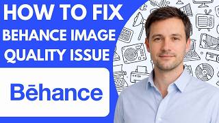 How to fix Behance image quality issue Full Guide 2026