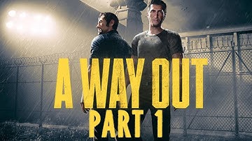 A Way Out Walkthrough Part 1 (No Commentary) Full Game