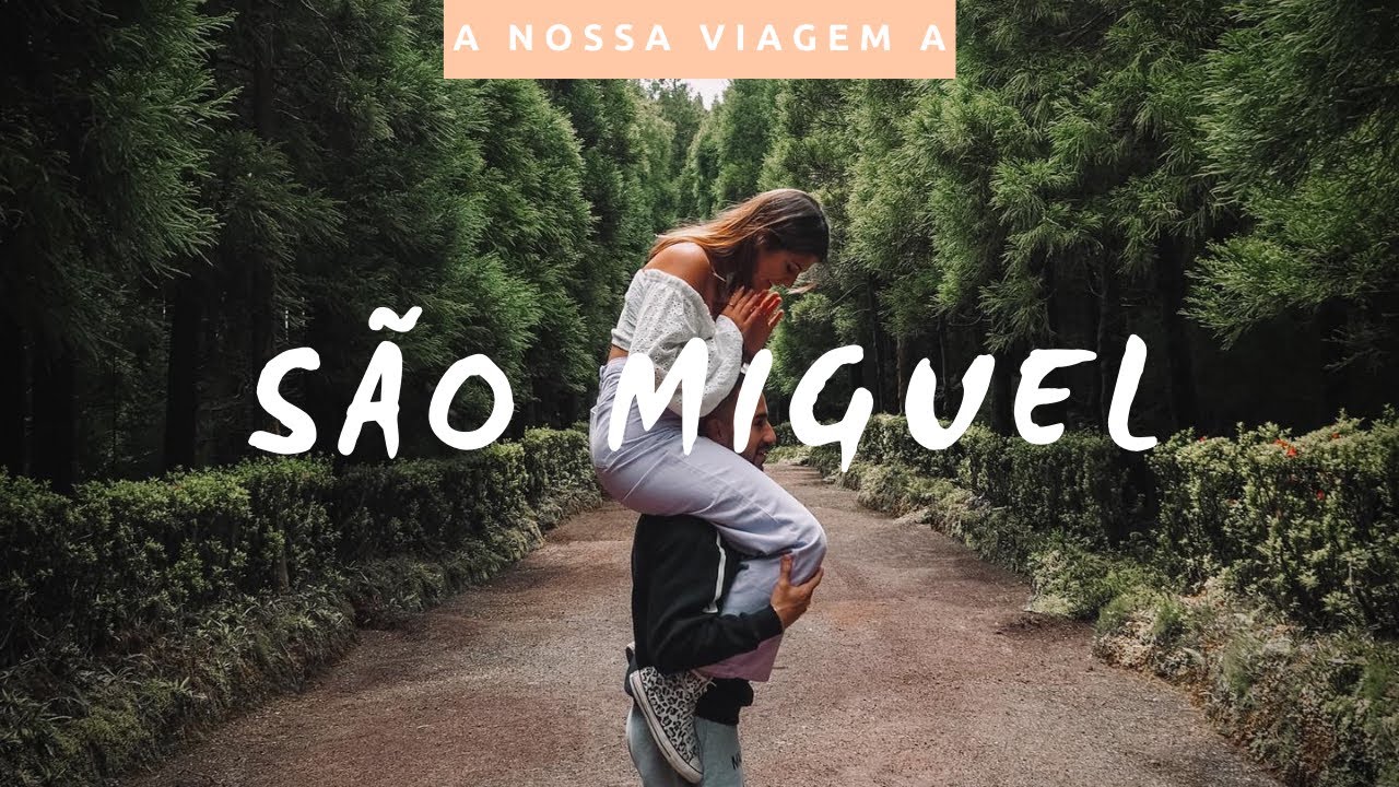 A NOSSA VIAGEM A SÃO MIGUEL! | Inês Machado