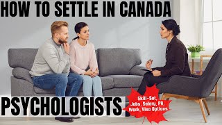 Psychologists OPTIONS FOR CANADA IMMIGRATION | STUDY, WORK & PR DETAILS