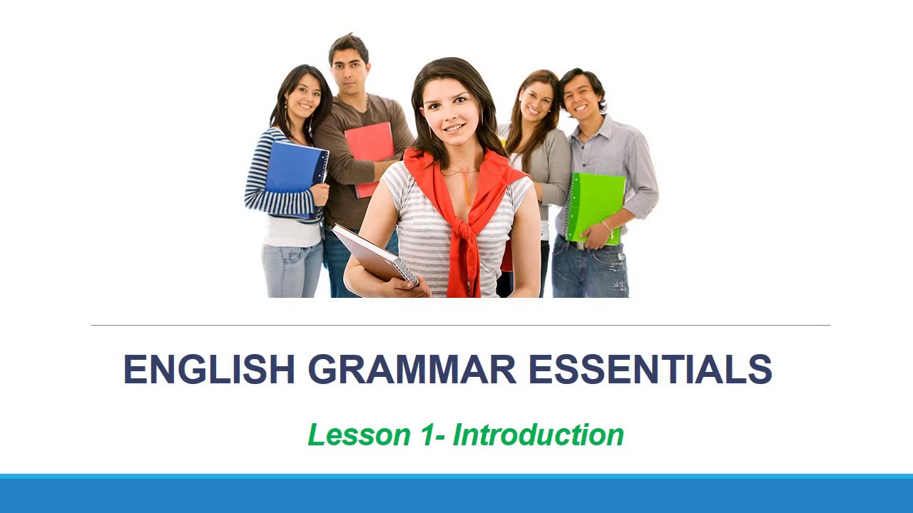 Lesson 1 Introduction II English grammar Essentials - YouTube