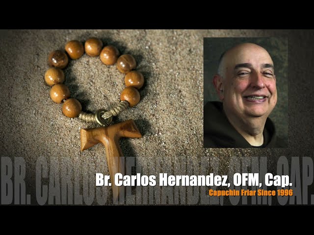 Called to be Capuchin: Br. Carlos Hernandez