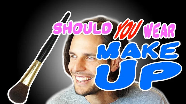 Should you wear MAKEUP ?