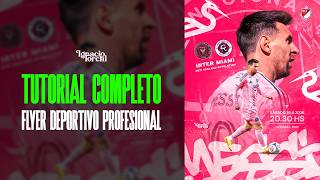 Tutorial COMPLETO Photoshop: Flyer Matchday Inter Miami con Messi 🔥 Diseño Deportivo Profesional