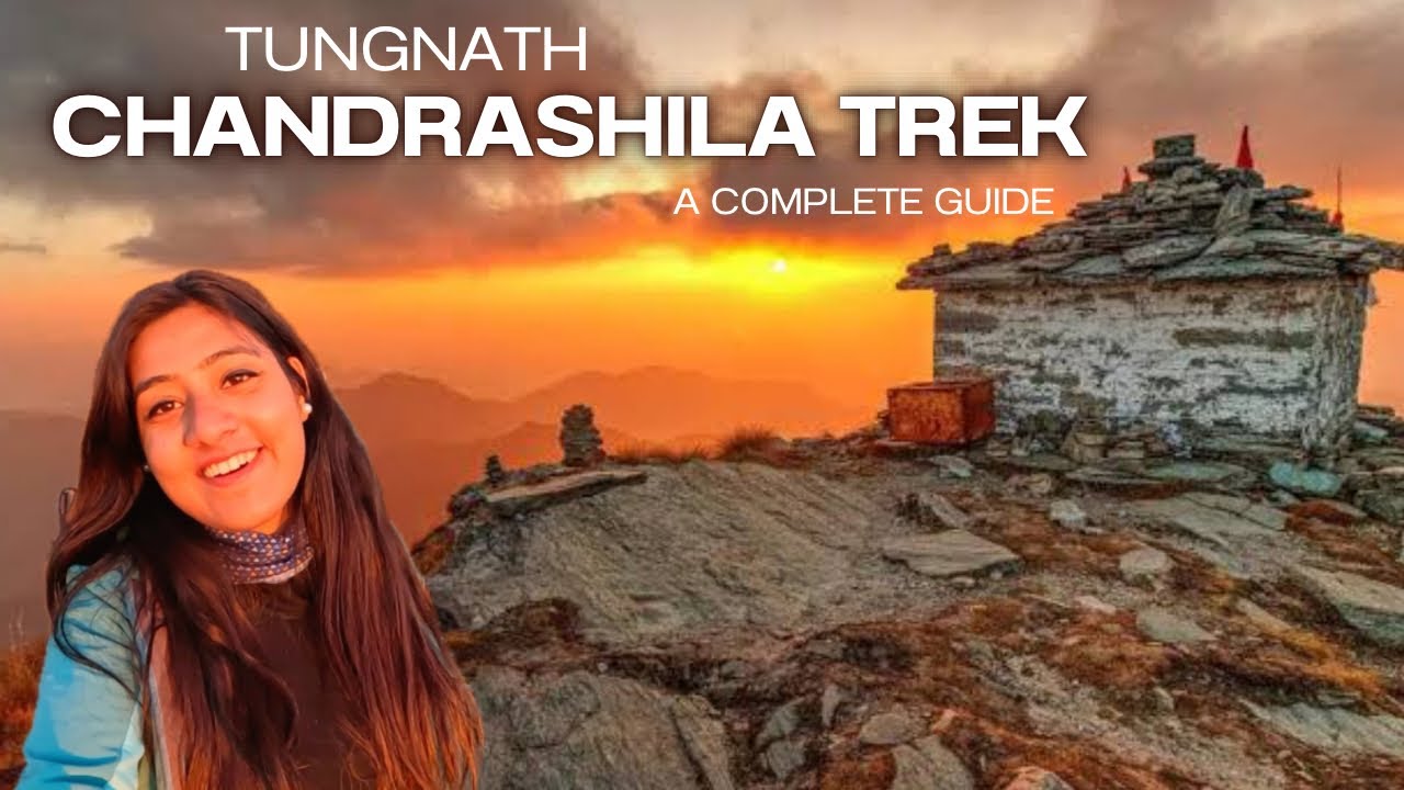 Tungnath Chandrashila Trek | A-Z Complete Tour Guide | Stay | Food | Cost | Duration | Heena Bhatia