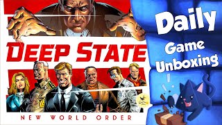 Deep State: New World Order - Daily Game Unboxing