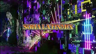 SOHA [LATINMIX] RRTSWNG! [2024]