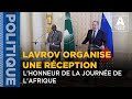 Lavrov organise une rception en lhonneur de la journe de lafrique