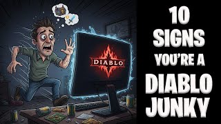 Caution! 10 Signs U R A Diablo Junky! [D2R Funny]