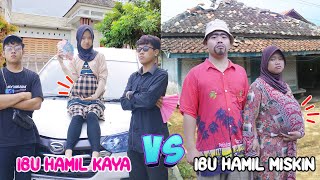 Mama Hamil Kaya VS Mama Hamil Miskin