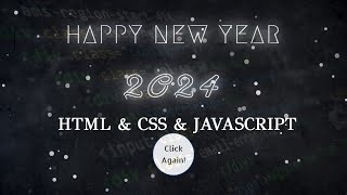 Happy New Year Wish in HTML CSS & JAVASCRIPT | How to create New Year Wish HTML CSS & JAVASCRIPT |