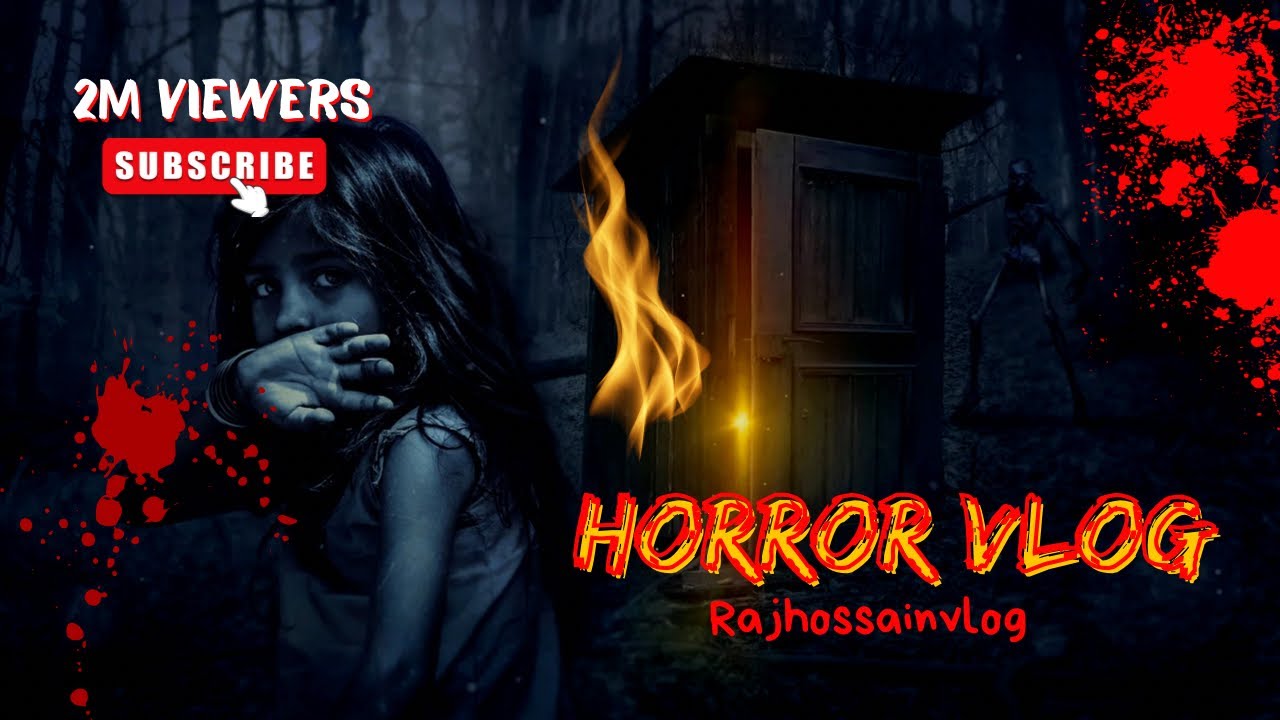 New Horror Vlog2023 । রাজবাড়ী ভূতের আড্ডা2023