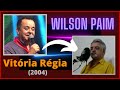 🇧🇷 Rhaone Moaj canta ... &quot;Wilson Paim - Vitória Régia (2004)&quot;