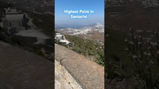 #HighestPeakInSantorini #SantoriniLookoutPoint #SantoriniVista #SantoriniViewpoint