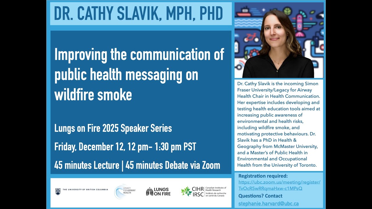 Lungs on Fire Speaker Series 4: Improving Communication of Public Health Messaging on Wildfire Smoke