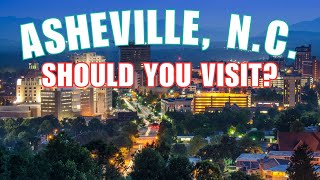 The 10 Things YOU MUST DO In Asheville, NC
