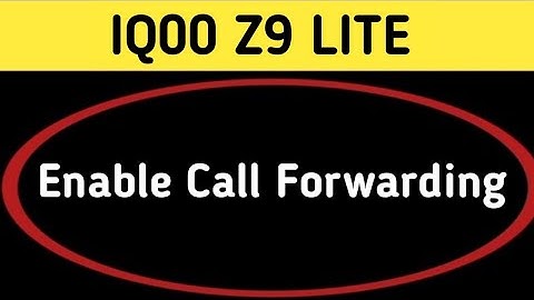 IQOO Z9 lite me call forward kaise karen, how to enable call forwarding in IQOO Z9 lite